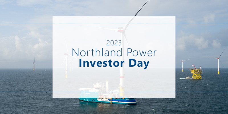 2023 Northland Investor Day